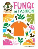 Fungi as Fashion Fungi as Fashion