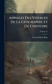 Annales Des Voyages De La GÃ(c)ographie Et De L'histoire