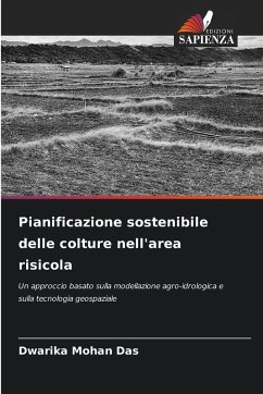 Pianificazione sostenibile delle colture nell'area risicola - Das, Dwarika Mohan