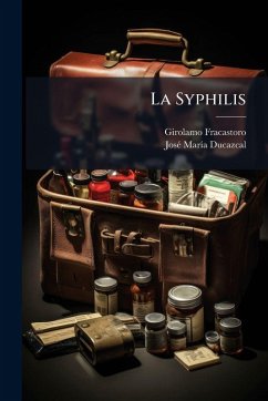 La Syphilis - Fracastoro, Girolamo