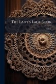 The Lady's Lace Book The Lady's Lace Book