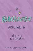 Heartstopper #6: A Graphic Novel Heartstopper #6: A Graphic Novel