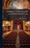 Teatro Completo Di Federico Schiller Teatro Completo Di Federico Schiller