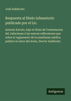 Cover Respuesta al libelo infamatorio publicado por el Lic.