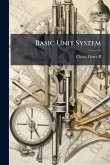Basic Unit System Basic Unit System