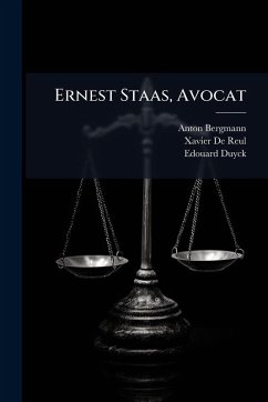 Ernest Staas, Avocat - Bergmann, Anton; Duyck, Edouard