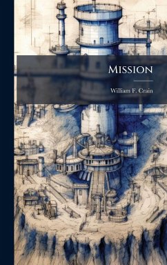 Mission - Crain, William F
