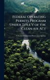 Federal Operating Permits Program Under Title V of the Clean Air Act