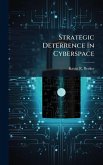 Strategic Deterrence in Cyberspace