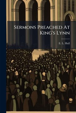 Cover Sermons Preached At King's Lynn