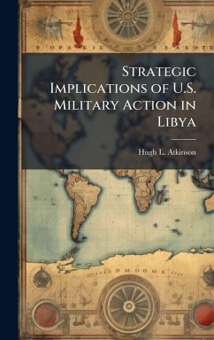 Cover Strategic Implications of U.S. Military Action in Libya