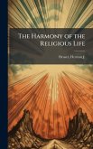 The Harmony of the Religious Life