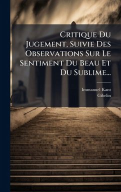 Cover Critique Du Jugement, Suivie Des Observations Sur Le Sentiment Du Beau Et Du Sublime...