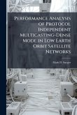 Performance Analysis of Protocol Independent Multicasting-Dense Mode in Low Earth Orbit Satellite Networks