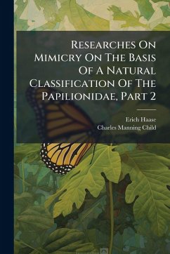 Cover Researches On Mimicry On The Basis Of A Natural Classification Of The Papilionidae, Part 2