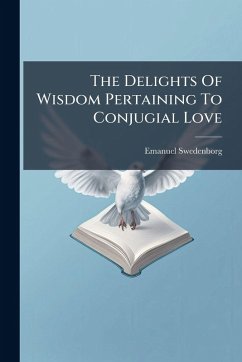 Cover The Delights Of Wisdom Pertaining To Conjugial Love