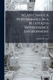 WLAN CSMA/CA Performance in a Bluetooth Interference Environment