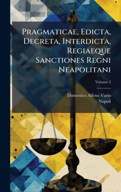Cover Pragmaticae, Edicta, Decreta, Interdicta, Regiaeque Sanctiones Regni Neapolitani