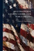 Multinational Logistics Joint Task Force (MLJTF) Multinational Logistics Joint Task Force (MLJTF)