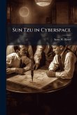 Sun Tzu in Cyberspace Sun Tzu in Cyberspace