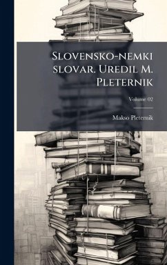 Cover Slovensko-nemki slovar. Uredil M. Pleternik