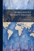 Korea and U.S. Security Strategy Korea and U.S. Security Strategy
