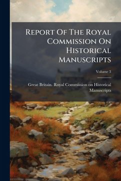 Report Of The Royal Commission On Historical Manuscripts Report Of The Royal Commission On Historical Manuscripts