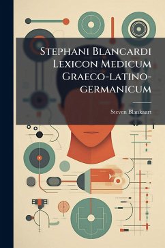 Cover Stephani Blancardi Lexicon Medicum Graeco-latino-germanicum