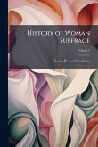 History of Woman Suffrage History of Woman Suffrage