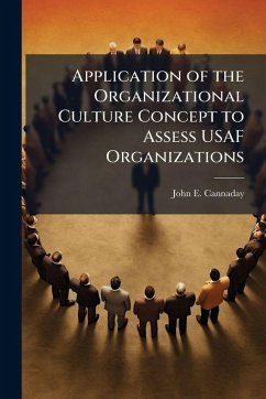 Cover Application of the Organizational Culture Concept to Assess USAF Organizations