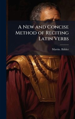 Cover A New and Concise Method of Reciting Latin Verbs