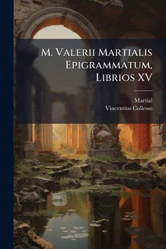 Cover M. Valerii Martialis Epigrammatum, Librios XV