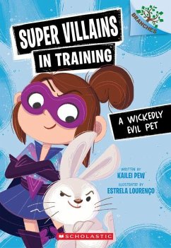 Cover A Wickedly Evil Pet: A Branches Book (Super Villains in Training #2)