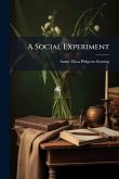 A Social Experiment A Social Experiment