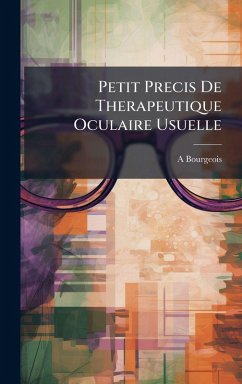 Cover Petit Precis De Therapeutique Oculaire Usuelle
