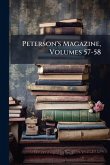 Peterson's Magazine, Volumes 57-58
