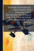 Distributed Parallel Processing and Dynamic Load Balancing Techniques for Multidisciplinary High Speed Aircraft Design Distributed Parallel Processing and Dynamic Load Balancing Techniques for Multidisciplinary High Speed Aircraft Design