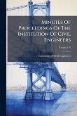 Minutes Of Proceedings Of The Institution Of Civil Engineers