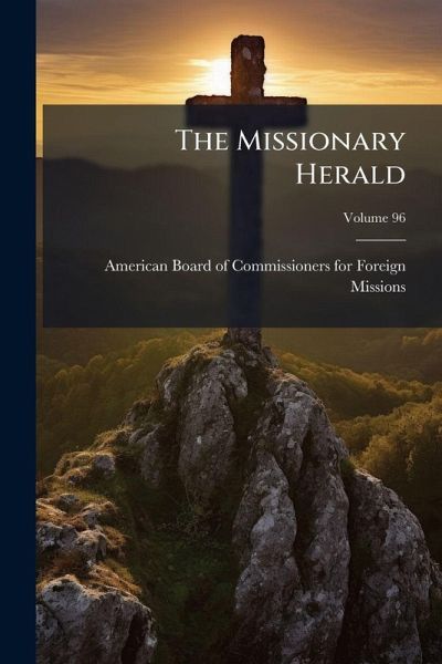 The Missionary Herald The Missionary Herald