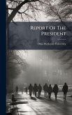 Report Of The President Report Of The President