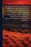 Lettera Di Angelo Pezzana Bibliotecario Ducale Al Prestantissimo Signor Conte Filippo Linati Parmigiano Circa Le Cose Dette Dal Signor A.l. Millin Intorno La Città Di Parma... Lettera Di Angelo Pezzana Bibliotecario Ducale Al Prestantissimo Signor Conte Filippo Linati Parmigiano Circa Le Cose Dette Dal Signor A.l. Millin Intorno La Città Di Parma...