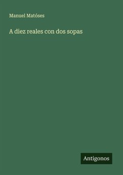 A diez reales con dos sopas Cover A diez reales con dos sopas