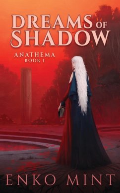 Dreams of Shadow (Anathema, #1) (eBook, ePUB) - Mint, Enko