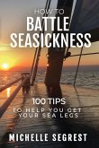 How to Battle Seasickness How to Battle Seasickness