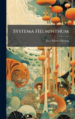 Systema Helminthum - Diesing, Karl Moritz Systema Helminthum - Diesing, Karl Moritz