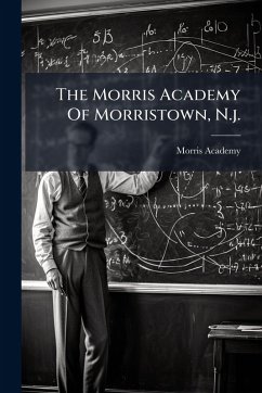 Cover The Morris Academy Of Morristown, N.j.