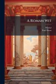 A Roman Wit