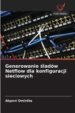 Generowanie ¿ladów Netflow dla konfiguracji sieciowych