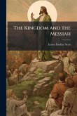 The Kingdom and the Messiah The Kingdom and the Messiah