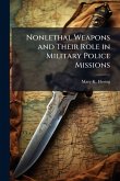 Nonlethal Weapons and Their Role in Military Police Missions